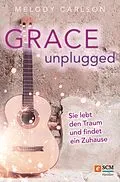 E-Book (epub) Grace Unplugged von Melody Carlson