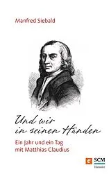 E-Book (epub) Und wir in seinen Händen von Manfred Siebald