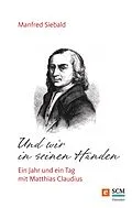 E-Book (epub) Und wir in seinen Händen von Manfred Siebald