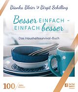 E-Book (epub) Besser einfach - einfach besser von Bianka Bleier, Birgit Schilling