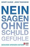 E-Book (epub) Nein sagen ohne Schuldgefühle von Henry Cloud, John Townsend