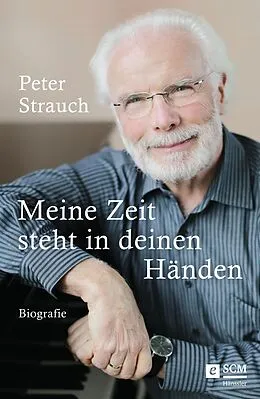 E-Book (epub) Meine Zeit steht in deinen Händen von Peter Strauch
