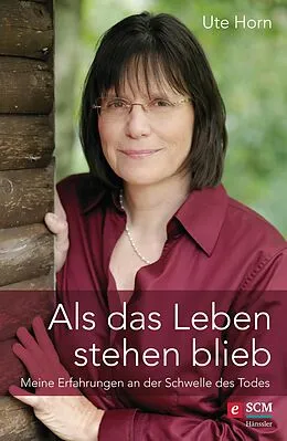 E-Book (epub) Als das Leben stehen blieb von Ute Horn