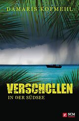 E-Book (epub) Verschollen in der Südsee von Damaris Kofmehl
