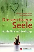 E-Book (epub) Die zerrissene Seele von Samuel Pfeifer, Hansjörg Bräumer