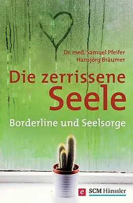 E-Book (epub) Die zerrissene Seele von Samuel Pfeifer, Hansjörg Bräumer