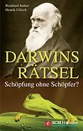 E-Book (epub) Darwins Rätsel von Reinhard Junker, Henrik Ullrich