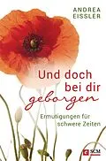 E-Book (epub) Und doch bei dir geborgen von Andrea Eißler