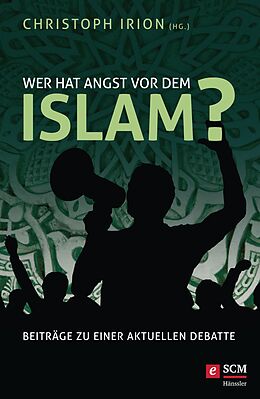 E-Book (epub) Wer hat Angst vor dem Islam? von 