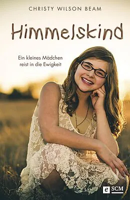 E-Book (epub) Himmelskind von Christy Wilson Beam