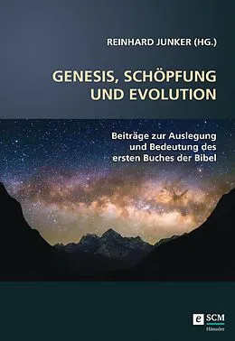 E-Book (epub) Genesis, Schöpfung und Evolution. von Reinhard Junker
