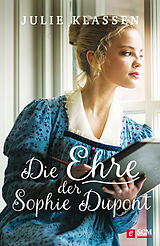 E-Book (epub) Die Ehre der Sophie Dupont von Julie Klassen
