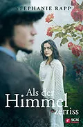 E-Book (epub) Als der Himmel zerriss von Stephanie Rapp