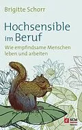 E-Book (epub) Hochsensible im Beruf von Brigitte Schorr