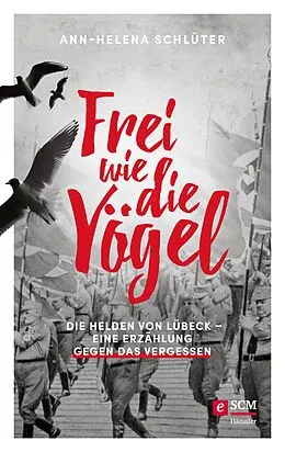 E-Book (epub) Frei wie die Vögel von Ann-Helena Schlüter
