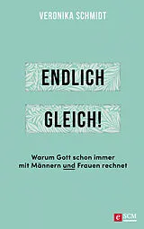 E-Book (epub) Endlich gleich! von Veronika Schmidt