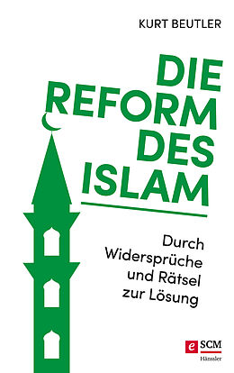 E-Book (epub) Die Reform des Islam von Kurt Beutler