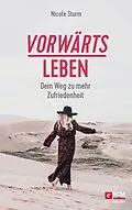 E-Book (epub) vorwärts leben von Nicole Sturm