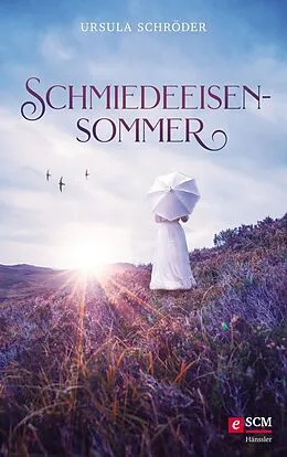E-Book (epub) Schmiedeeisensommer von Ursula Schröder