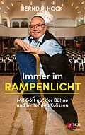 E-Book (epub) Immer im Rampenlicht von Bernd R. Hock