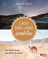 E-Book (epub) Lass das Land erzählen von Assaf Zeevi