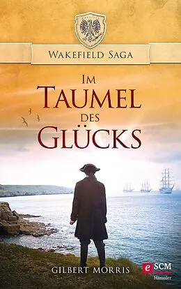 E-Book (epub) Im Taumel des Glücks von Gilbert Morris