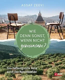 E-Book (epub) Wie denn sonst, wenn nicht gemeinsam? von Assaf Zeevi