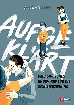E-Book (epub) Aufgeklärt von Veronika Schmidt