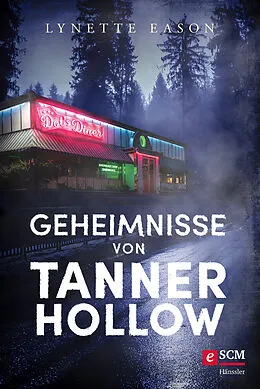 E-Book (epub) Geheimnisse von Tanner Hollow von Lynette Eason