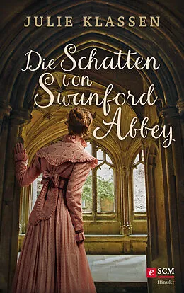 E-Book (epub) Die Schatten von Swanford Abbey von Julie Klassen
