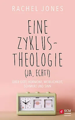 E-Book (epub) Eine Zyklus-Theologie (ja, echt!) von Rachel Jones