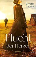E-Book (epub) Flucht der Herzen von Crystal Caudill