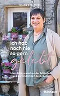 E-Book (epub) Ich hab noch nie so gern gelebt von Bianka Bleier