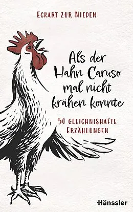 E-Book (epub) Als der Hahn Caruso mal nicht krähen konnte von Eckart zur Nieden