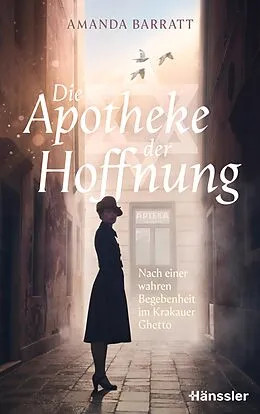 E-Book (epub) Die Apotheke der Hoffnung von Amanda Barratt