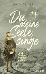 E-Book (epub) Du, meine Seele, singe von Erika Geiger
