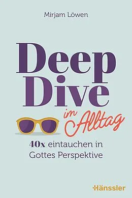 E-Book (epub) Deep Dive im Alltag von Mirjam Löwen