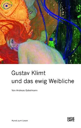 E-Book (epub) Gustav Klimt und das ewig Weibliche von Andreas Gabelmann