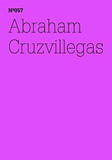 E-Book (epub) Abraham Cruzvillegas von Abraham Cruzvillegas