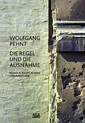 E-Book (epub) Wolfgang Pehnt. Die Regel und die Ausnahme von Wolfgang Pehnt