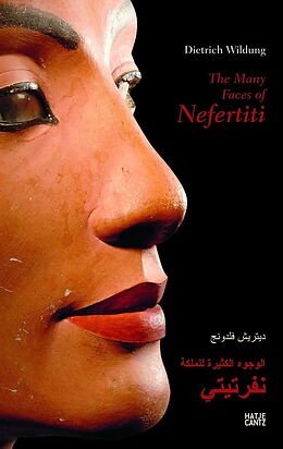 Kartonierter Einband The Many Faces of Nefertiti von Dietrich Wildung