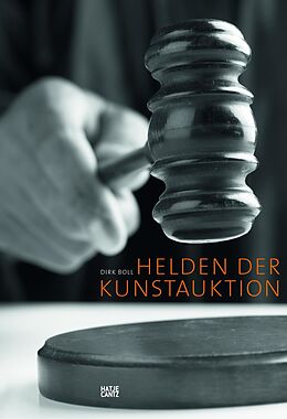 E-Book (epub) Helden der Kunstauktion von Dr. Ursula Bode, Dirk Boll, Barbara Bongartz