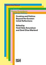 Kartonierter Einband Curating and Politics von Heidi Bale Amundsen, Ekaterina Degot, T J et al Demos