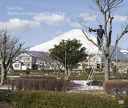 Fester Einband Thirty-six Views of Mount Fuji von Raoul Ries