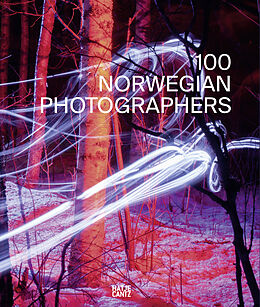 Fester Einband 100 Norwegian Photographers von Dag Alveng, Jonas Bendiksen, Knut et al Bry