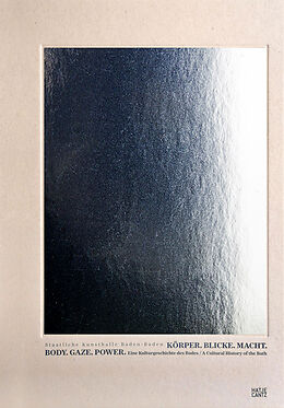 Fester Einband Körper. Blicke. Macht. / Body. Gaze. Power. von Patrick Angus, Atelier de Jacques-Louis David/Beuys, Joseph u a Beuys