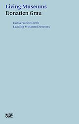 eBook (epub) Donatien Grau. Living Museums de Irina Antonova, Alan Bowness, Timothy Clifford