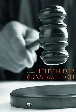 E-Book (pdf) Helden der Kunstauktion von Ursula Bode, Dirk Boll, Barbara Bongartz