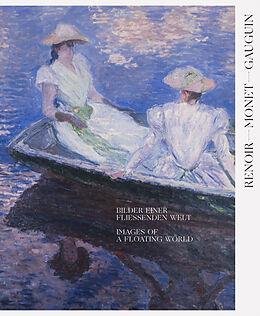 Fester Einband Renoir, Monet, Gauguin. Bilder einer fließenden Welt von Nadine Engel, Francis Fowle, Peter u a Gorschlüter