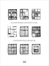 Fester Einband Clyfford Still Museum Allied Works Architecture von Brad Cloepfil, Dean Sobel, Robert McCarter